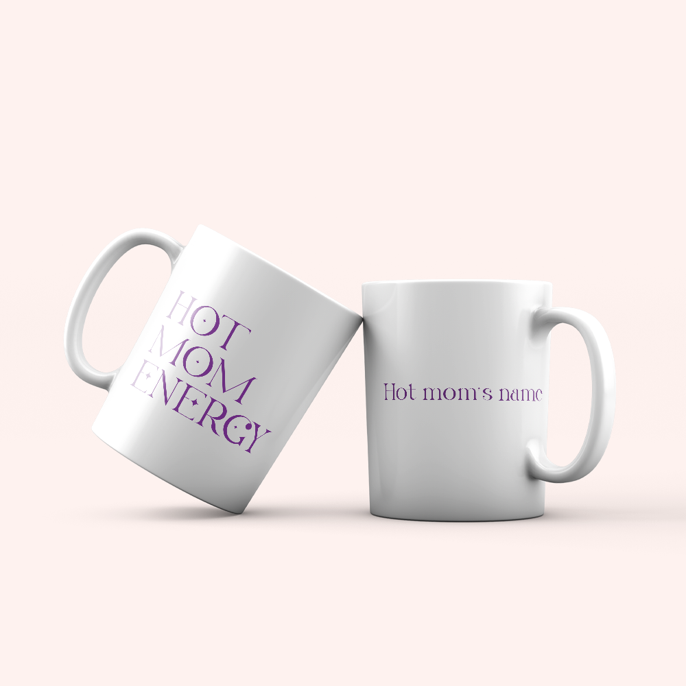 Hot Mom Energy Mug