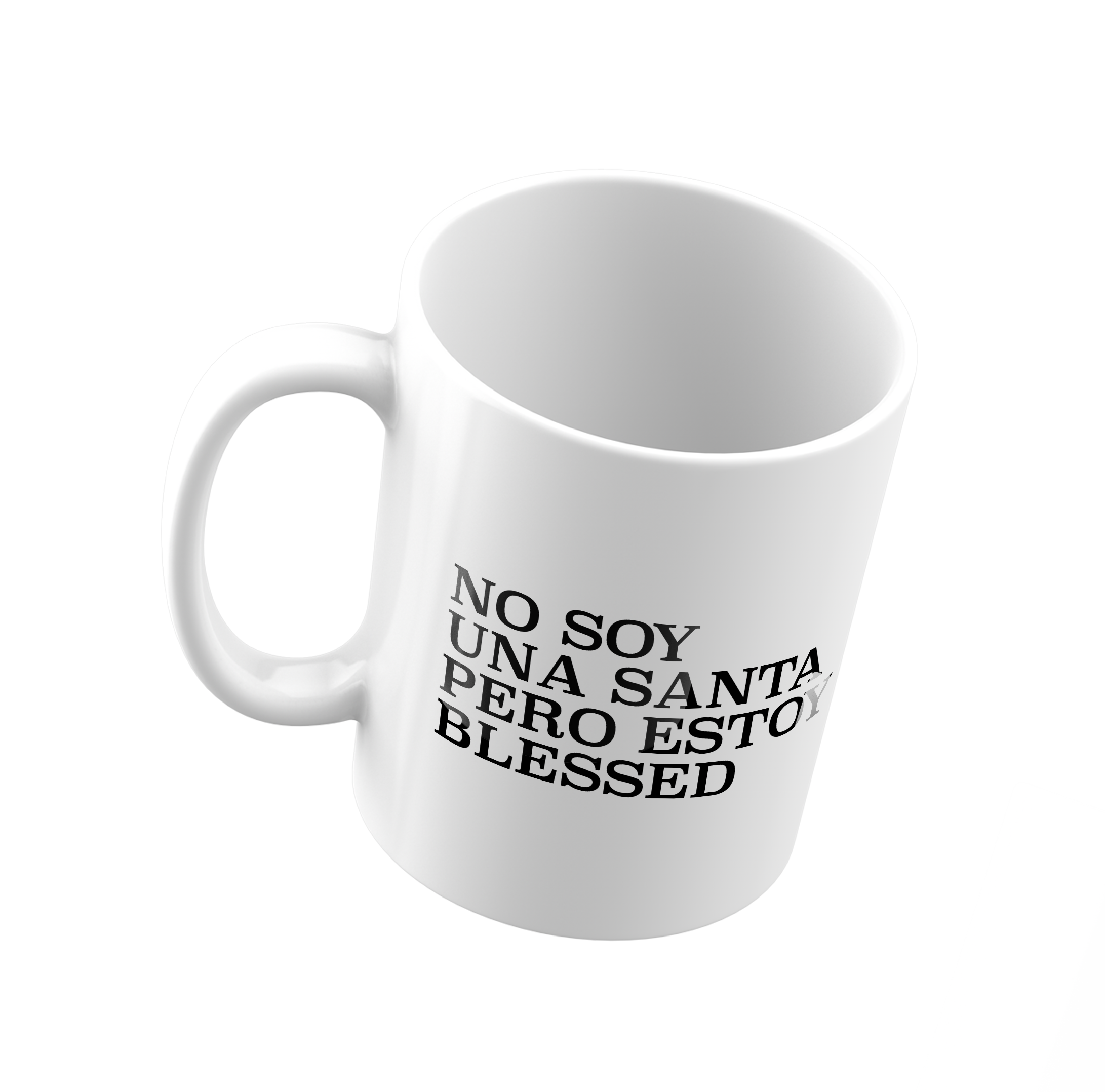No soy una Santa pero stoy Blessed Mug - Personalized Spanish Quote Mug